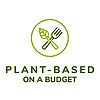 Plant Based on a Budget – Healthy Food For Less