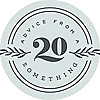 Advice from a Twenty Something
