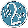 Hip2Save | Not Your Grandma's Coupon Site