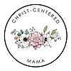 Christ-Centered Mama | Christian Motherhood Blog