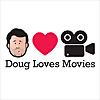 Doug Loves Movies
