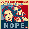 Dumb, Gay Politics