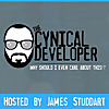 The Cynical Developer - Podcast