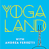 Yogaland Podcast with Andrea Ferretti & Jason Crandell