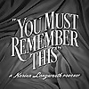 You Must Remember This | Classic Movies Podcast