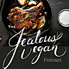 The Jealous Vegan Podcast