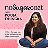 No Sugar Coat with Pooja Dhingra | Pastry Chef Podcast