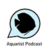 The Aquarist Podcast