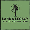 Land & Legacy