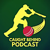 Caught Behind Cricket Podcast