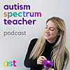Autism Spectrum Teacher | Podcast about Teaching, Empowering & Understanding Autistic Individuals