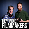 Hey Indie Filmmakers 