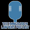 The Immigration Lawyers Podcast 