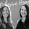 Cohesive Home Podcast 