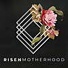 Risen Motherhood - Podcast