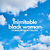 The Inimitable Black Woman