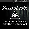 Surreal Talk | Cults, Conspiracies & the Paranormal