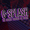 G-Splash: Pop Culture Podcast