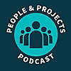 People and Projects Podcast