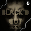 Black'd Out Conspiracies