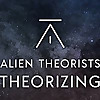 Alien Theorists Theorizing Podcast